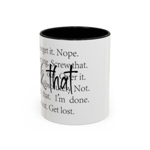 F this 'Forget It. Nope. F that - funny mug